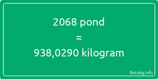 2068 pond naar kilogram - 2068 pond naar kilogram