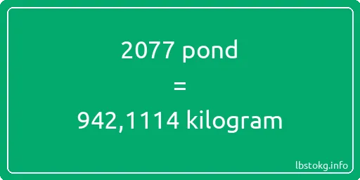 2077 pond naar kilogram - 2077 pond naar kilogram