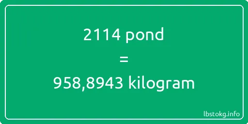 2114 pond naar kilogram - 2114 pond naar kilogram