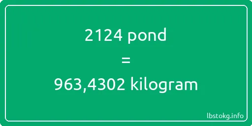 2124 pond naar kilogram - 2124 pond naar kilogram