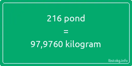 216 pond naar kilogram - 216 pond naar kilogram