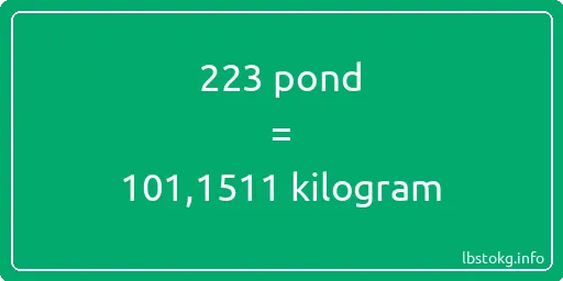 223 pond naar kilogram - 223 pond naar kilogram