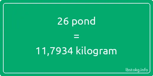 26 pond naar kilogram - 26 pond naar kilogram