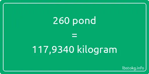 260 pond naar kilogram - 260 pond naar kilogram