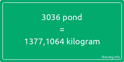 3036 pond naar kilogram - 3036 pond naar kilogram