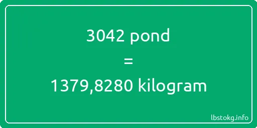 3042 pond naar kilogram - 3042 pond naar kilogram