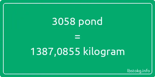 3058 pond naar kilogram - 3058 pond naar kilogram