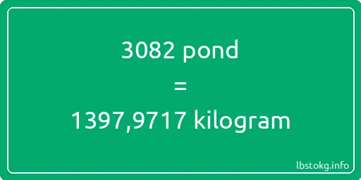 3082 pond naar kilogram - 3082 pond naar kilogram