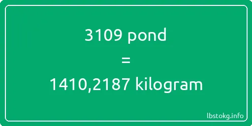 3109 pond naar kilogram - 3109 pond naar kilogram