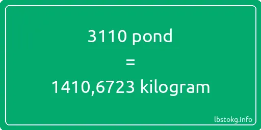 3110 pond naar kilogram - 3110 pond naar kilogram