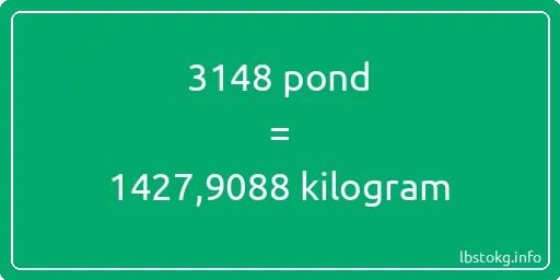 3148 pond naar kilogram - 3148 pond naar kilogram