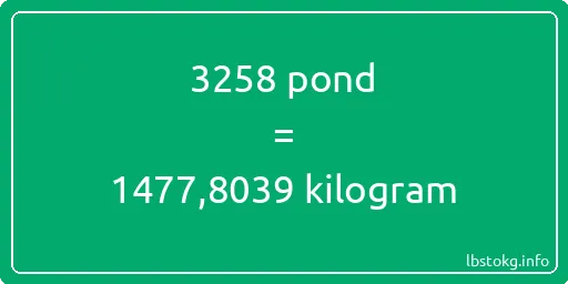 3258 pond naar kilogram - 3258 pond naar kilogram