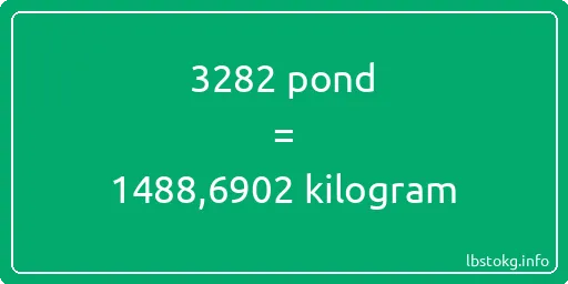 3282 pond naar kilogram - 3282 pond naar kilogram