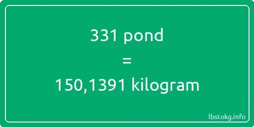 331 pond naar kilogram - 331 pond naar kilogram