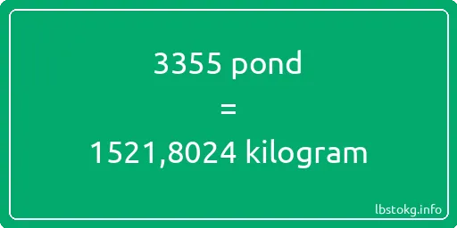 3355 pond naar kilogram - 3355 pond naar kilogram