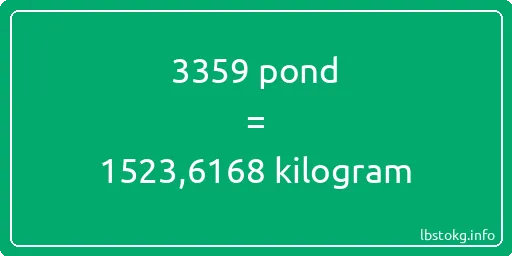 3359 pond naar kilogram - 3359 pond naar kilogram