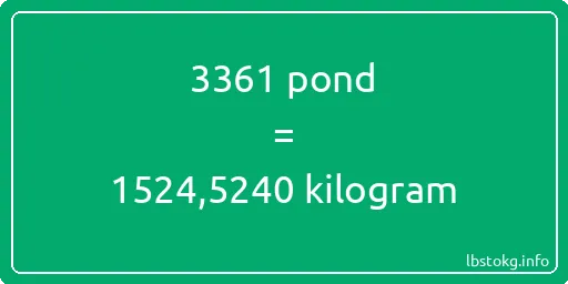 3361 pond naar kilogram - 3361 pond naar kilogram