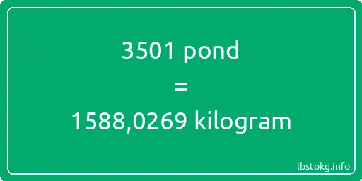 3501 pond naar kilogram - 3501 pond naar kilogram