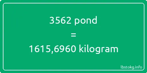 3562 pond naar kilogram - 3562 pond naar kilogram