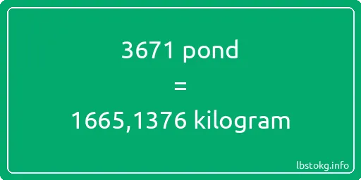 3671 pond naar kilogram - 3671 pond naar kilogram