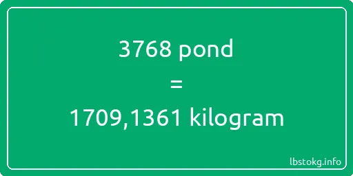 3768 pond naar kilogram - 3768 pond naar kilogram