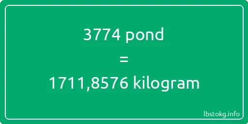 3774 pond naar kilogram - 3774 pond naar kilogram