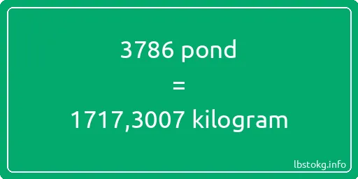 3786 pond naar kilogram - 3786 pond naar kilogram