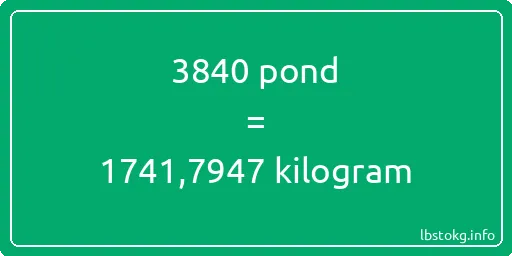 3840 pond naar kilogram - 3840 pond naar kilogram