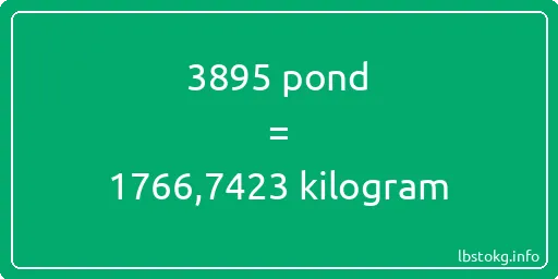 3895 pond naar kilogram - 3895 pond naar kilogram