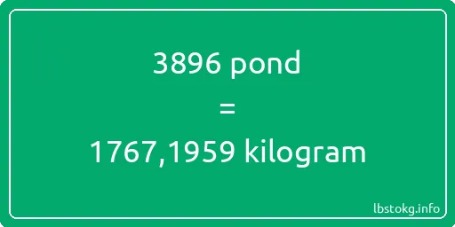 3896 pond naar kilogram - 3896 pond naar kilogram