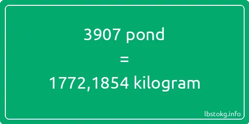 3907 pond naar kilogram - 3907 pond naar kilogram