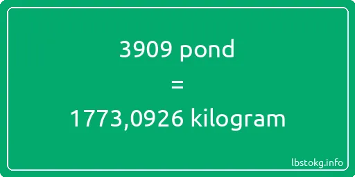 3909 pond naar kilogram - 3909 pond naar kilogram