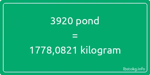 3920 pond naar kilogram - 3920 pond naar kilogram