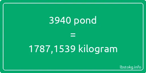 3940 pond naar kilogram - 3940 pond naar kilogram