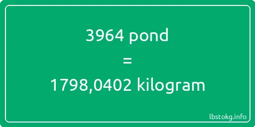 3964 pond naar kilogram - 3964 pond naar kilogram