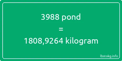 3988 pond naar kilogram - 3988 pond naar kilogram