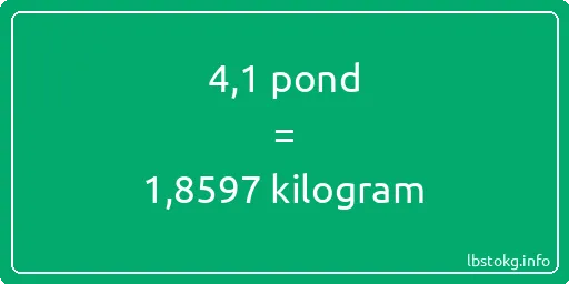 4-1 pond naar kilogram - 4-1 pond naar kilogram