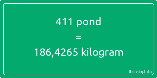 411 pond naar kilogram - 411 pond naar kilogram