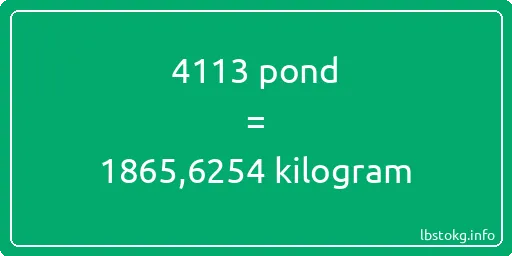 4113 pond naar kilogram - 4113 pond naar kilogram