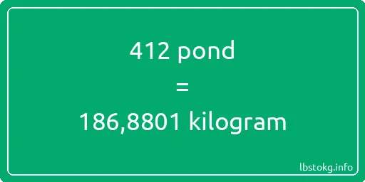 412 pond naar kilogram - 412 pond naar kilogram