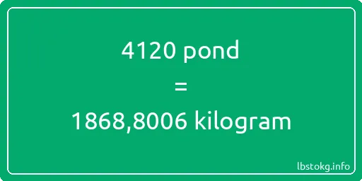 4120 pond naar kilogram - 4120 pond naar kilogram