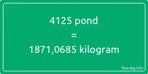 4125 pond naar kilogram - 4125 pond naar kilogram