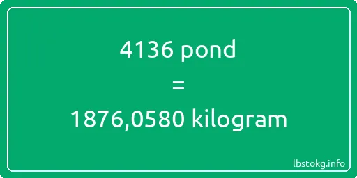 4136 pond naar kilogram - 4136 pond naar kilogram