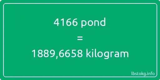 4166 pond naar kilogram - 4166 pond naar kilogram