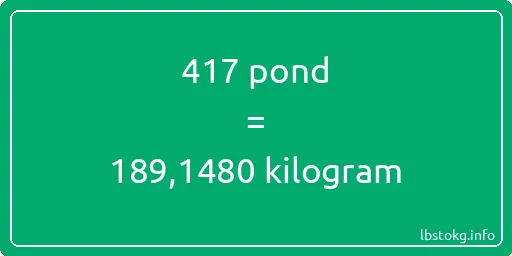 417 pond naar kilogram - 417 pond naar kilogram