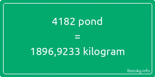 4182 pond naar kilogram - 4182 pond naar kilogram