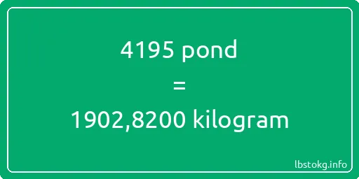 4195 pond naar kilogram - 4195 pond naar kilogram