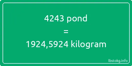 4243 pond naar kilogram - 4243 pond naar kilogram