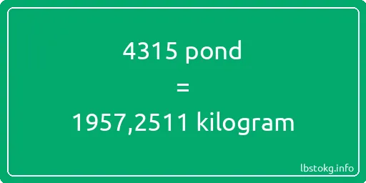 4315 pond naar kilogram - 4315 pond naar kilogram