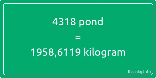 4318 pond naar kilogram - 4318 pond naar kilogram